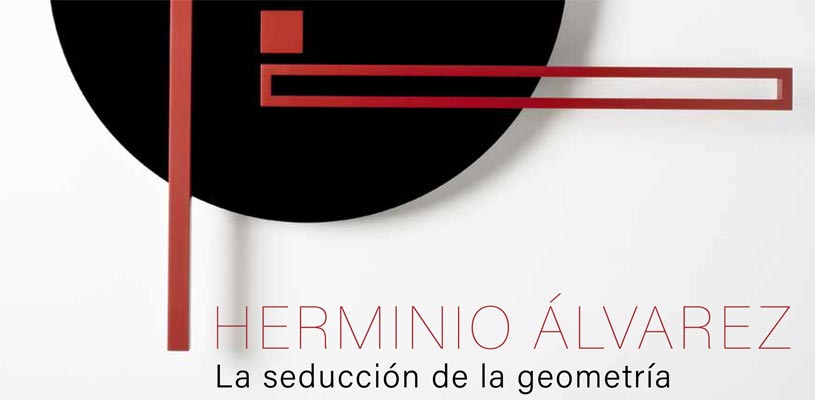 Catálogo Exposición: Herminio Álvarez. La seducción de la geometría