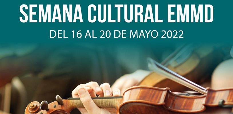 Semana Cultural de la EMMD de 2022